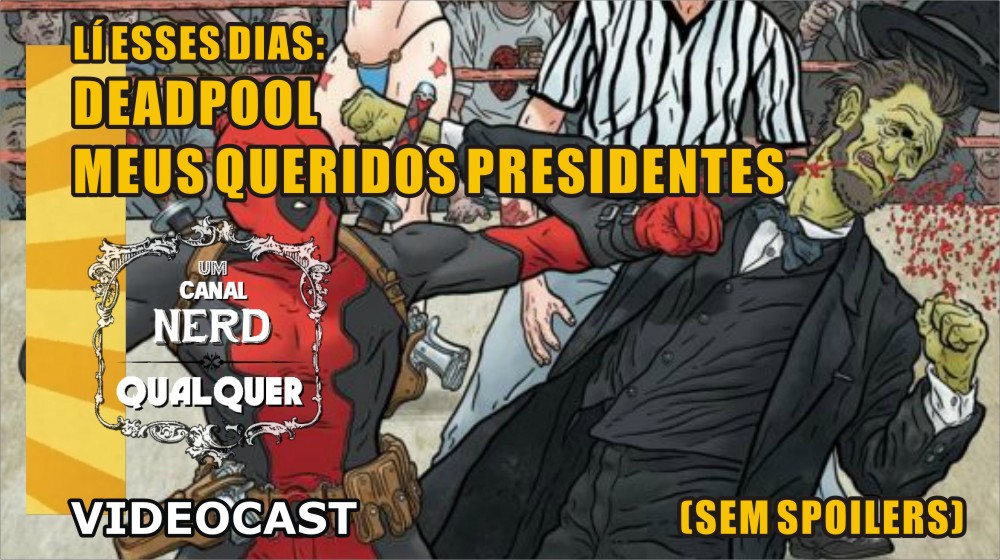 CNQLiEssesDiasDeadpool